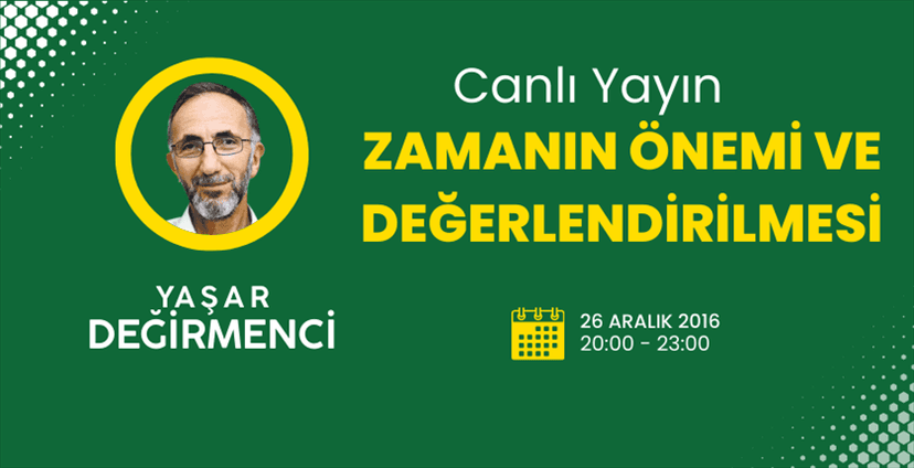 Eğitimci Yazar Yaşar Değirmenci ile “Zamanın Önemi ve Değerlendirilmesi” konusunu konuştuk.